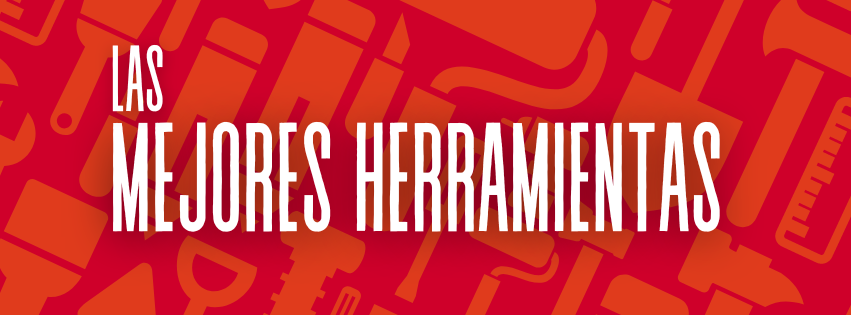 Las mejores herramientas