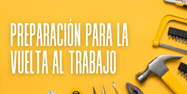 Preparación para la vuelta al trabajo: herramientas y suministros